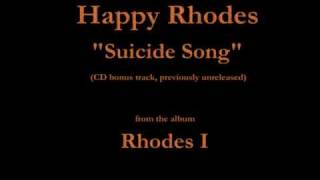 Happy Rhodes - Rhodes I - 15 - "Suicide Song" (1986/1992)