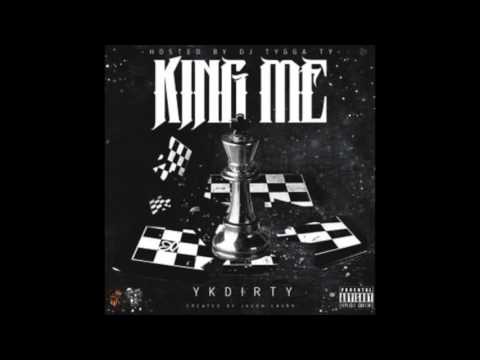 YKDIRTY - REAL TALK (KING ME)