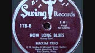 RAY CHARLES  How Long Blues  1949
