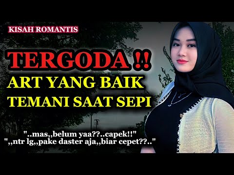 Kisah Nyata | Pembantu Cantik di Rumah Majikan | Mumpung lagi sepi