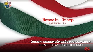 Ünnepi megemlékezés Kaposváron | 2025. március 15.