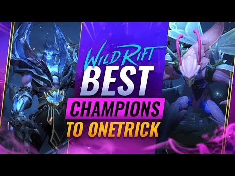 BEST Champions to ONETRICK - Patch 2.2c Update - Wild Rift (LoL Mobile)
