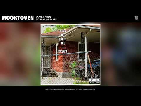MookToven - Same Thing (Official Audio) (feat. RoadBlock Dee)