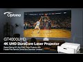 GT4000UHD | 4K HD DuraCore Laser Projector | Optoma