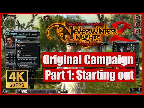 Neverwinter Nights 2 Enhanced Edition Original Campaign Part 1 Starting out