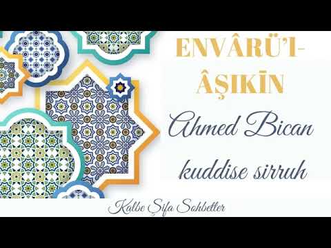 Kalem Levh'e Ne Yazdı-Envârü'l Âşıkîn-Ahmed Bican(ks)