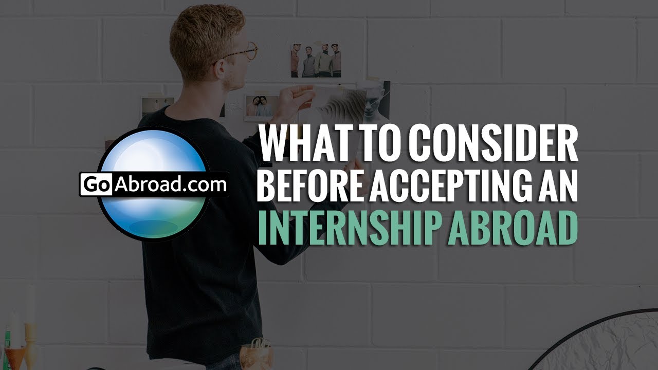 What to Consider Before Accepting an Internship Abroad