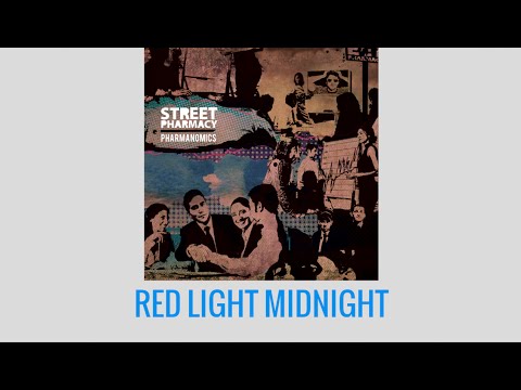 Red Light Midnight - Street Pharmacy (Lyric Video)