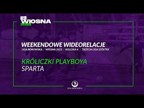 LIGA BEMOWSKA / WIOSNA 2022 / KRÓLICZKI PLAYBOYA - SPARTA