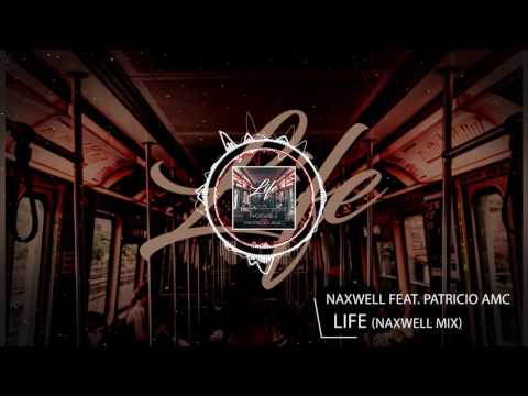 NaXwell feat. Patricio AMC - LIFE (NaXwell Mix) Official Pre-Listening