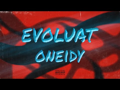 ONEIDY - Evoluat (Official Visual)©