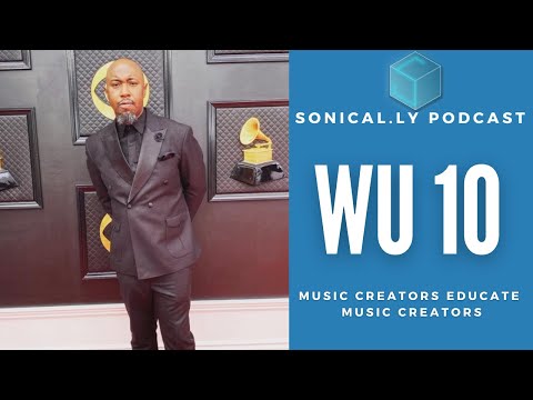 Kelvin Wooten (WU10) - The Grammy Came When I Focused on Having Fun Again