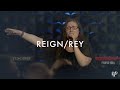Reign/Rey by Christine D'Clario (Feat. Rebekah Ojeda)