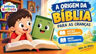 A História da Bíblia explicada para as Crianças - Catequese Infantil