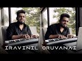 Iravinil Oruvanai - Cover - Allan Preetham | Anirudh Ravichander