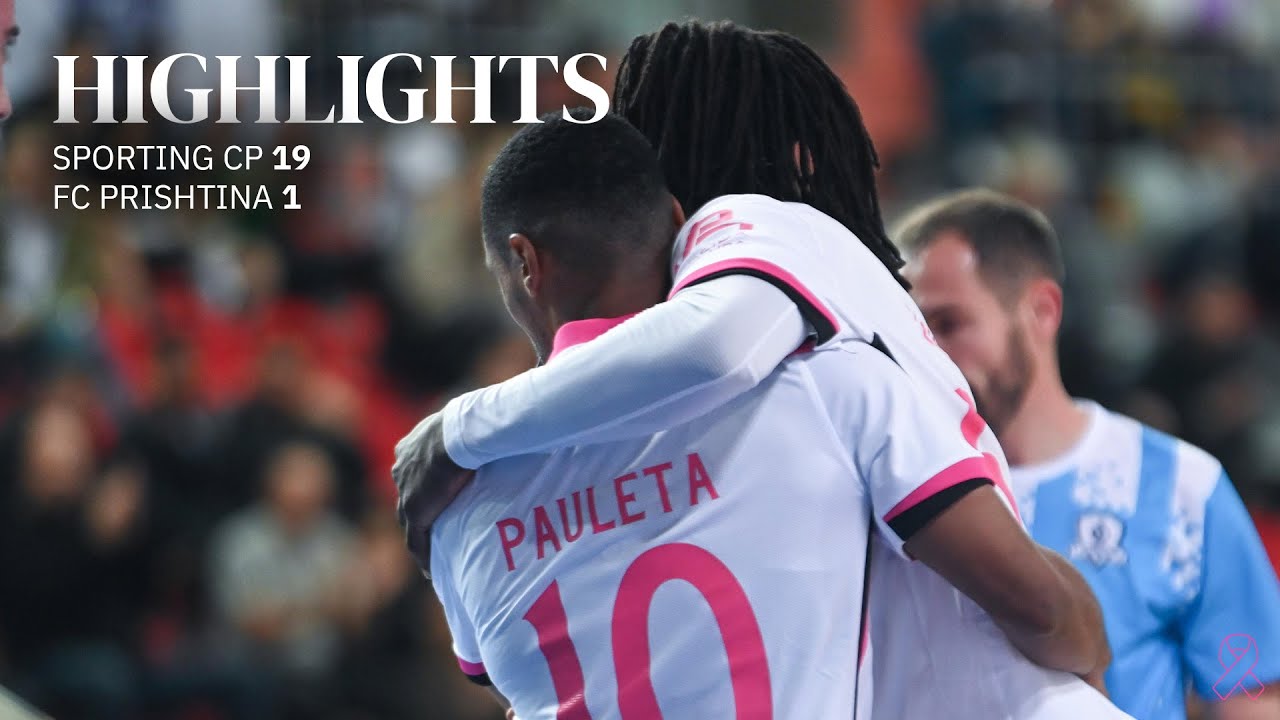 Futsal | UEFA Futsal Champions League: Sporting CP 19-1 FC Prishtina