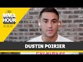Dustin Poirier: Justin Gaethje Fight Will Be ‘Head-On Collision’ | The MMA Hour
