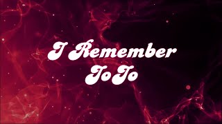 I Remember - JoJo (lyrics) #unreleased