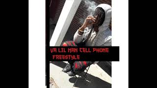 VA LIL MAN CELL PHONE FREESTYLE