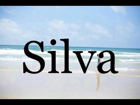 How To Pronounce Silva🌈🌈🌈🌈🌈🌈Pronunciation Of Silva