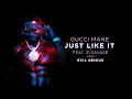 Gucci Mane - Just Like It feat. 21 Savage [Official Audio]