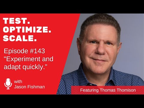 Episode #143 "Experiment and adapt quickly" W/ Thomas Thomison