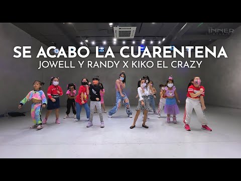 INNER KIDS I SE ACABO LA CUARENTENA - JOWELL Y RANDY X KIKO EL CRAZY