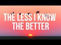 Tame Impala The Less I Know The Better Lyrics