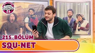 Squ-net (215. Bölüm) - Çok Güzel Hareketler 2