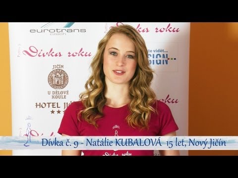 Dívka č. 9 Natálie KUBALOVÁ - medailonek finalistky Dívka roku 2013