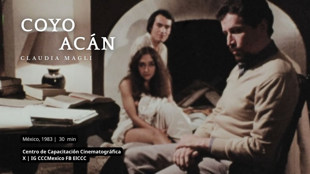 Miniature de la vidéo Coyoacán / Trailer du film Coyoacan