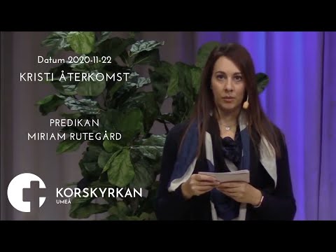 Jesus Återkomst - Predikan: Miriam Rutegård