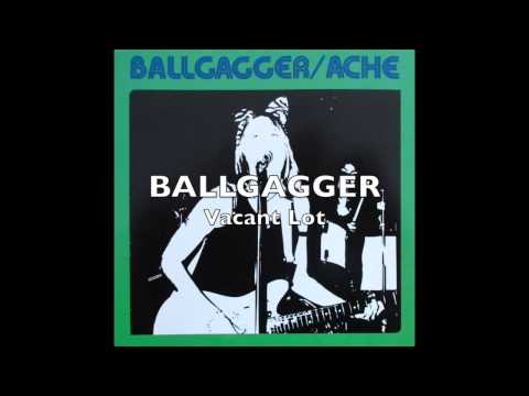 BALLGAGGER - Vacant Lot