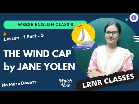 Lesson-1 THE WIND CAP by JANE YOLEN (PART-3) 