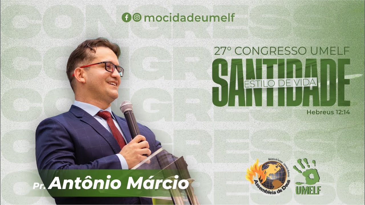 Pastor Antônio Márcio - UMELF 2024