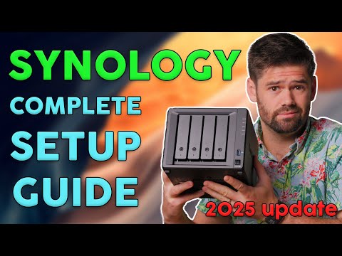 Synology Complete Beginner Setup Guide: Updated for 2025