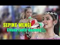 SEPINE WENGI SI CNTIK MSNCUNG ELVIANA BMJ MUSIC