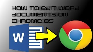How to Edit Word Documents on Chrome OS (Google Docs)