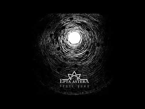 Epta Astera - Feste Burg - [Full Album]