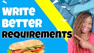 How to Document Requirements -  How to write better requirements [Business Analyst Training]