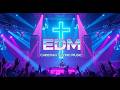 EDM Techno Christian Music Playlist ️ Best Uplifting EDM Worship Praise Gospel Dance