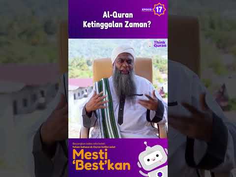 17 - Al-Quran Ketinggalan Zaman? | Ustaz Shahul Hamid