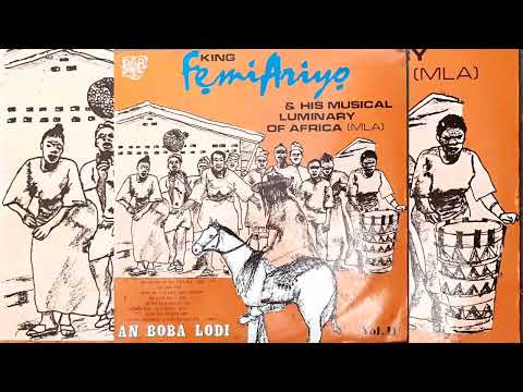 King Femi Ariyo & His Musical Luminary Of Africa - An Boba Lodi - Side A - Yoruba