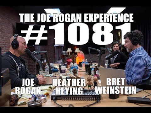 Joe Rogan Experience #1081 - Bret Weinstein & Heather Heying