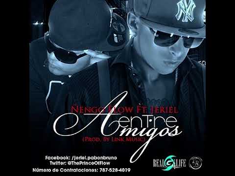 Ñengo Flow x Jeriel - Entre Amigos