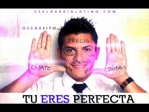 Oscarcito Ft. Manuel "Coko" Sosa - Tu Eres Perfecta (Original) [EsElBarrioLatino.CoM]