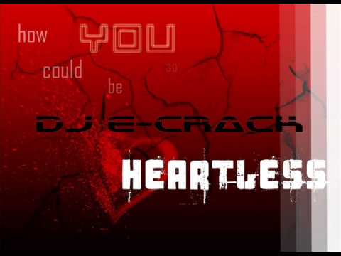 DJ E-Crack - Heartless (Instru-Remake)