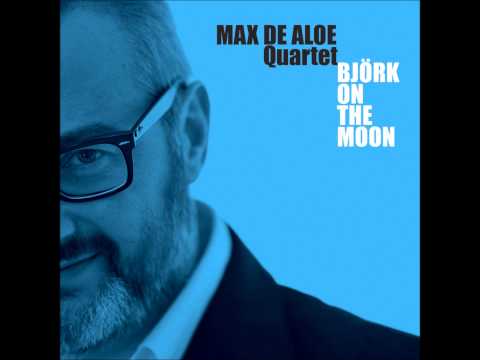 Max De Aloe Quartet: hyperballad online metal music video by MAX DE ALOE