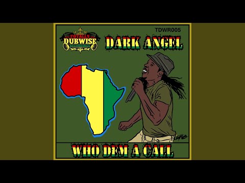 Who Dem A Call (Max Rubadub Remix)