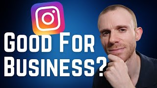Is Instagram Good for Business?